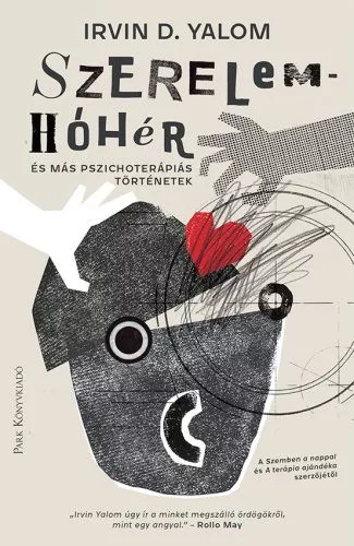 Szerelemhóhér - és más pszichoterápiás történetek (új kiadás) - Pszichológia  témájú könyvek és olvasmányok
