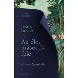 Az élet második fele - Út a kiteljesedés felé (új kiadás) - Pszichológia  témájú könyvek és olvasmányok
