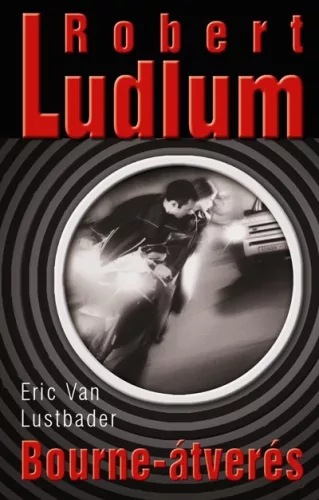 Bourne-átverés (régi boritós) - Krimi  témájú könyvek és olvasmányok