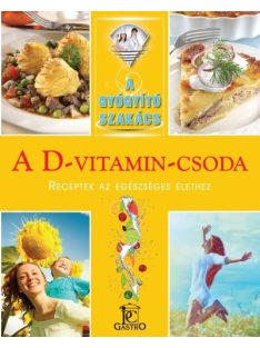 A D-vitamin-csoda /A gyógyító szakács