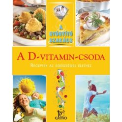 A D-vitamin-csoda /A gyógyító szakács - Reformkonyha  témájú könyvek és olvasmányok