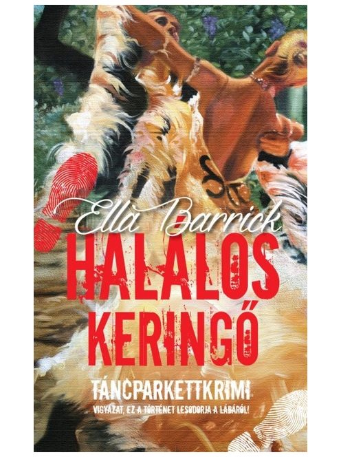 Halálos keringő /Táncparkettkrimi 2.