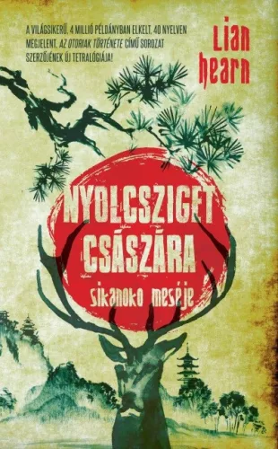 Nyolcsziget császára - Sikanoko meséje 1. - Fantasy  témájú könyvek és olvasmányok