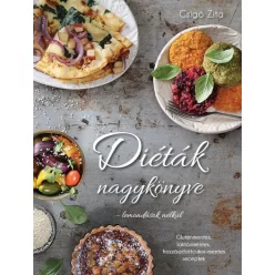 Diéták nagykönyve - lemondások nélkül /Gluténmentes, laktózmentes, hozzáadottcukor-mentes receptek - Táplálkozás egészségtudatos életmódhoz kapcsolódó könyvek