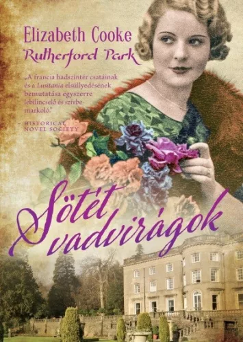 Sötét vadvirágok - Rutherford park 2. - Világirodalom  témájú könyvek és olvasmányok