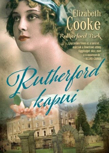 Rutherford kapui - Rutherford park 3. - Világirodalom  témájú könyvek és olvasmányok