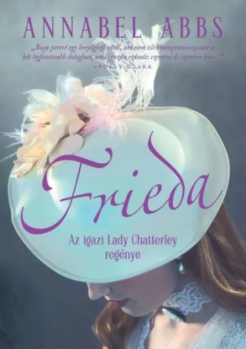 Frieda - Az igazi Lady Chatterley regénye - Romantikus  témájú könyvek és olvasmányok
