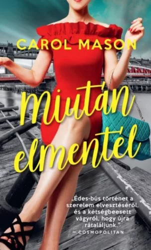 Miután elmentél - Romantikus  témájú könyvek és olvasmányok