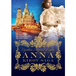 Anna - Kirov saga 1. (2. kiadás) - Romantikus  témájú könyvek és olvasmányok