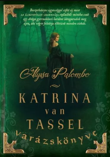 Katrina van Tassel varázskönyve - Romantikus  témájú könyvek és olvasmányok