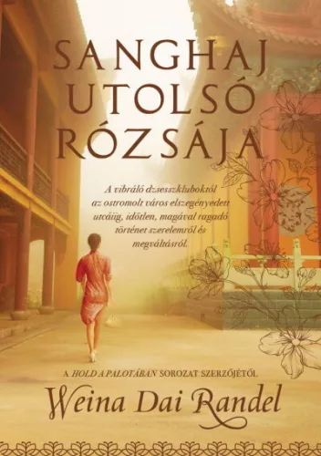 Sanghaj utolsó rózsája - Romantikus  témájú könyvek és olvasmányok