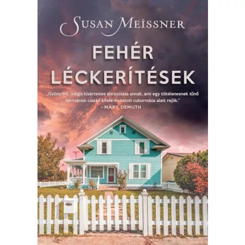 Fehér léckerítések - Romantikus  témájú könyvek és olvasmányok