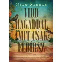 Vidd magaddal, amit csak elbírsz - Élnyomott kiadás - Romantikus  témájú könyvek és olvasmányok
