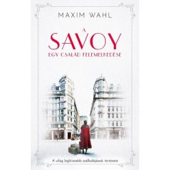 A Savoy 1. - Egy család felemelkedése - Szórakoztató Irodalom  témájú könyvek és olvasmányok