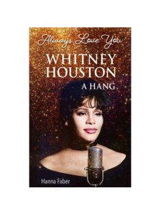 Whitney Houston - A hang - Always Love You