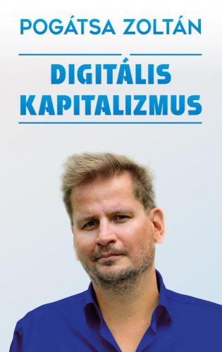 Digitális kapitalizmus - Közgazdaságtan  témájú könyvek és olvasmányok
