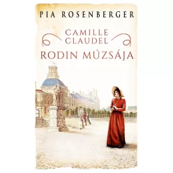 Camille Claudel - Rodin múzsája - Romantikus  témájú könyvek és olvasmányok