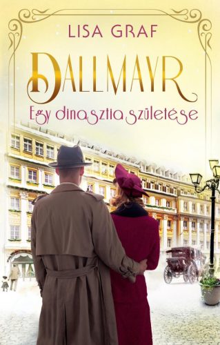 Dallmayr 5. - Egy dinasztia születése - Szórakoztató Irodalom  témájú könyvek és olvasmányok