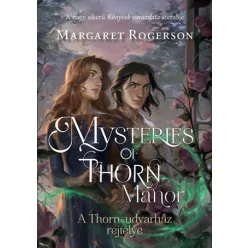 Mysteries of Thorn Manor - A Thorn-udvarház rejtélye - Fantasy  témájú könyvek és olvasmányok