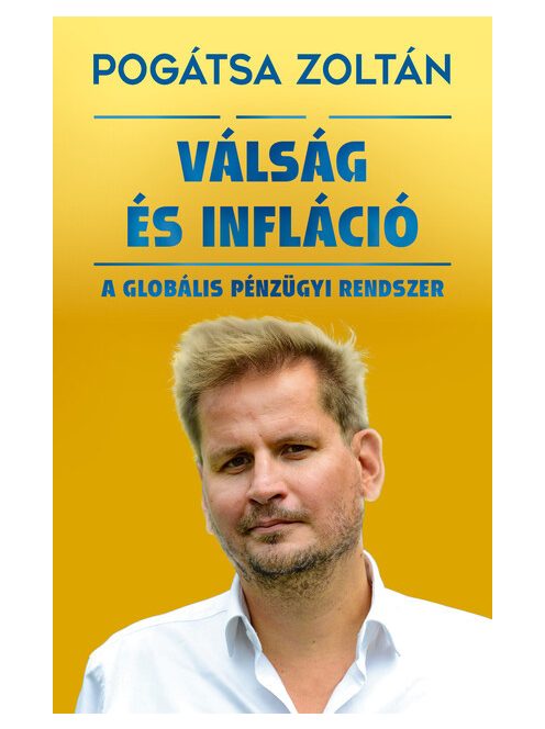 Válság és infláció - A globális pénzügyi rendszer (új kiadás)