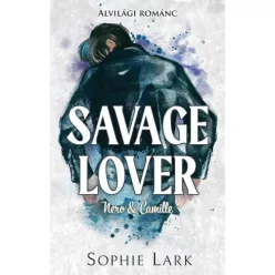 Savage Lover - Nero & Camille - Alvilági románc 3. (éldekorált) - Romantikus  témájú könyvek és olvasmányok