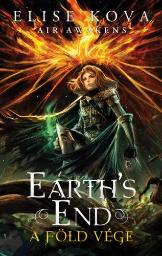 Earth's End - A Föld vége - Air Awakens 3. - Fantasy  témájú könyvek és olvasmányok