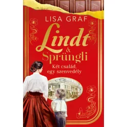 Lindt & Sprüngli – Két család, egy szenvedély - Szórakoztató Irodalom  témájú könyvek és olvasmányok