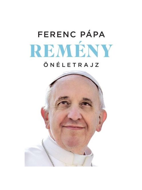 Remény – Önéletrajz