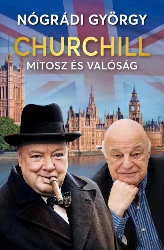 Churchill – Mítosz és valóság - Életrajz  témájú könyvek és olvasmányok