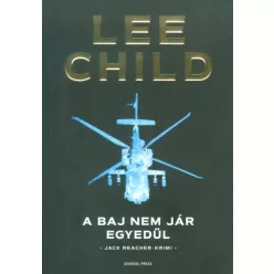 A baj nem jár egyedül /Jack Reacher-krimi