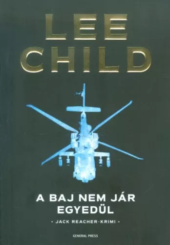 A baj nem jár egyedül /Jack Reacher-krimi