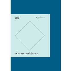 A konzervativizmus - Filozófia  témájú könyvek és olvasmányok