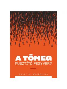   A tömeg pusztító fegyver? - A migrációs nyomás mint külügyi stratégia