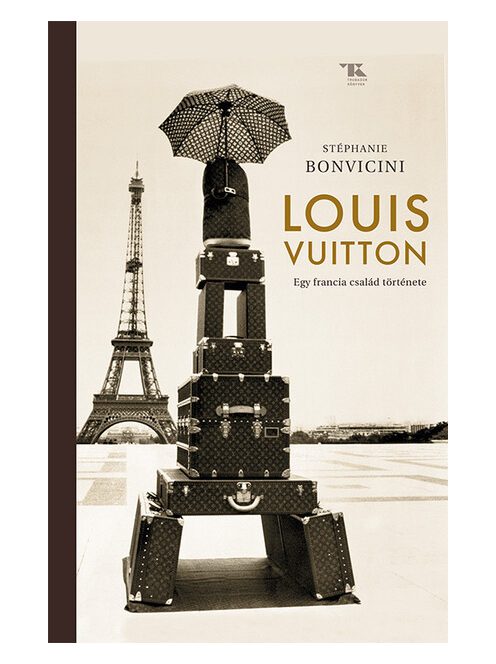 Louis Vuitton - Egy francia család története