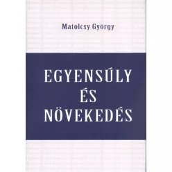 EGYENSÚLY ÉS NÖVEKEDÉS