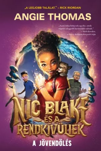 Nic Blake és a Rendkívüliek - A jövendölés - Szórakoztató Irodalom  témájú könyvek és olvasmányok