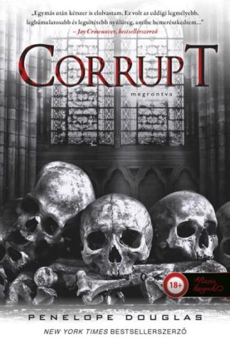 Corrupt - Megrontva - Szórakoztató Irodalom  témájú könyvek és olvasmányok
