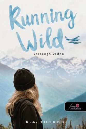 Running Wild - Versengő Vadon - Az egyszerű vadon - Szórakoztató Irodalom  témájú könyvek és olvasmányok
