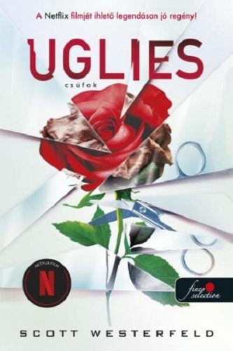 Uglies - Csúfok - Csúfok 1. - Szórakoztató Irodalom  témájú könyvek és olvasmányok