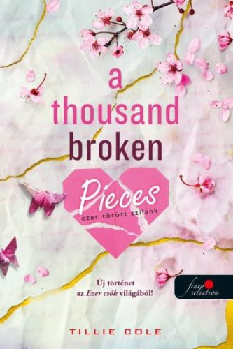 A Thousand Broken Pieces - Ezer törött szilánk - Szórakoztató Irodalom  témájú könyvek és olvasmányok