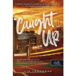 Caught Up - Szerelem a meglepetések között - Windy City 3. - Szórakoztató Irodalom  témájú könyvek és olvasmányok
