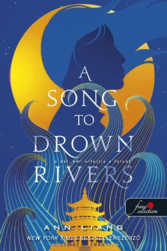A Song To Drown Rivers - A dal, ami elfojtja a folyót - Szórakoztató Irodalom  témájú könyvek és olvasmányok