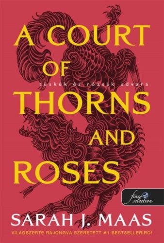 A Court of Thorns and Roses - Tüskék és rózsák udvara - Tüskék és rózsák udvara 1. (új kiadás)(új borító)