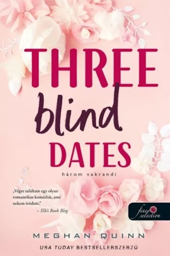 Three Blind Dates - Három vakrandi - Számok és randik 1. (új kiadás) - Romantikus  témájú könyvek és olvasmányok