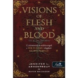 Visions of Flesh and Blood - Hús és vér látomásai - A vér és hamu világából - Szórakoztató Irodalom  témájú könyvek és olvasmányok