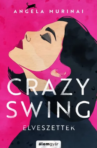 Crazy Swing - Elveszettek - Romantikus  témájú könyvek és olvasmányok