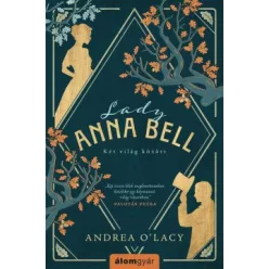 Lady Anna Bell - Két világ között - Romantikus  témájú könyvek és olvasmányok