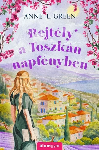 Rejtély a toszkán napfényben (éldekorált) - Romantikus  témájú könyvek és olvasmányok