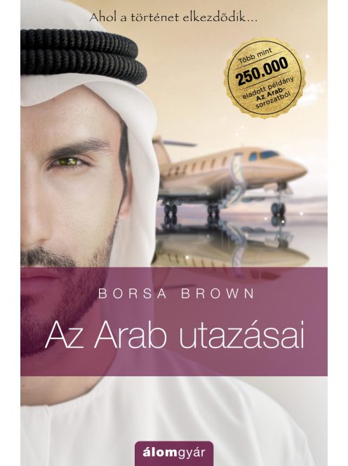 Az Arab utazásai - Az Arab 0. - Az Arab-sorozat