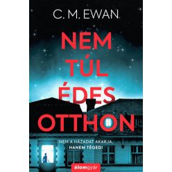 Nem túl édes otthon